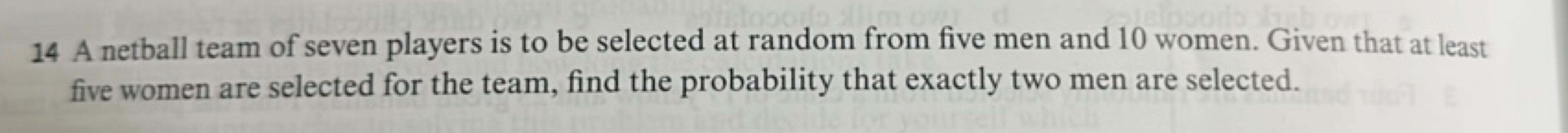 14 A netball team of seven players is to be selected at random from fi