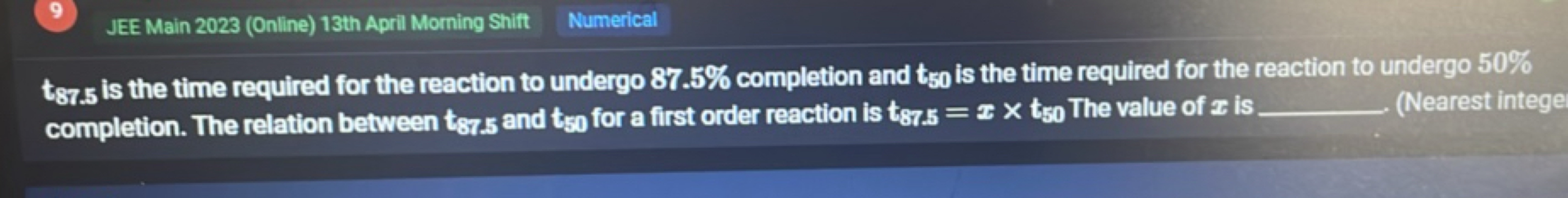 t87.5​ is the time required for the reaction to undergo 87.5% completi