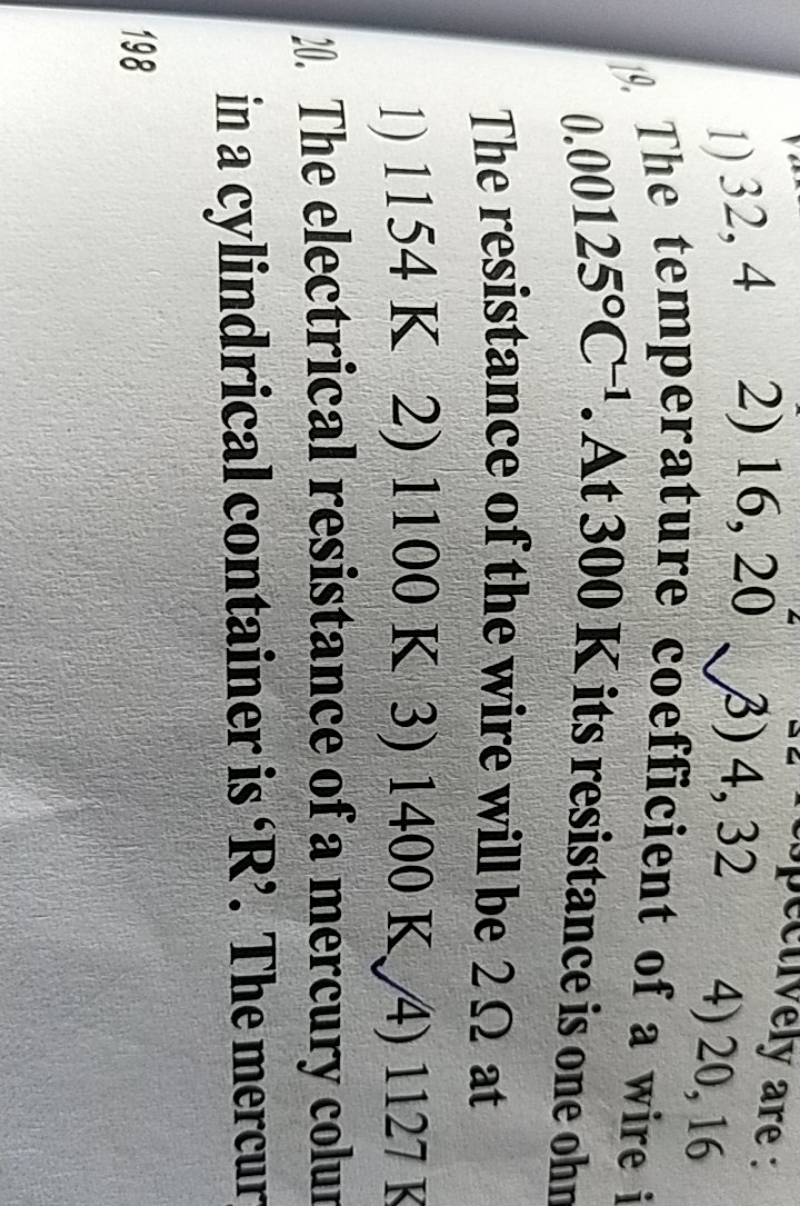 1) 32,42) 16,204,32
0. The temperature coefficient of a wire 0.00125∘C