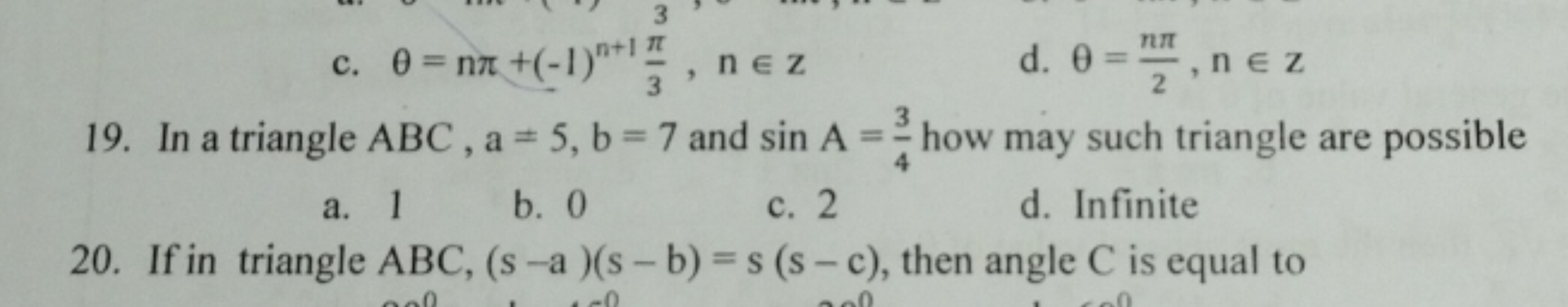 In a triangle ABC,a=5,b=7 and sinA=43​ how may such triangle are possi