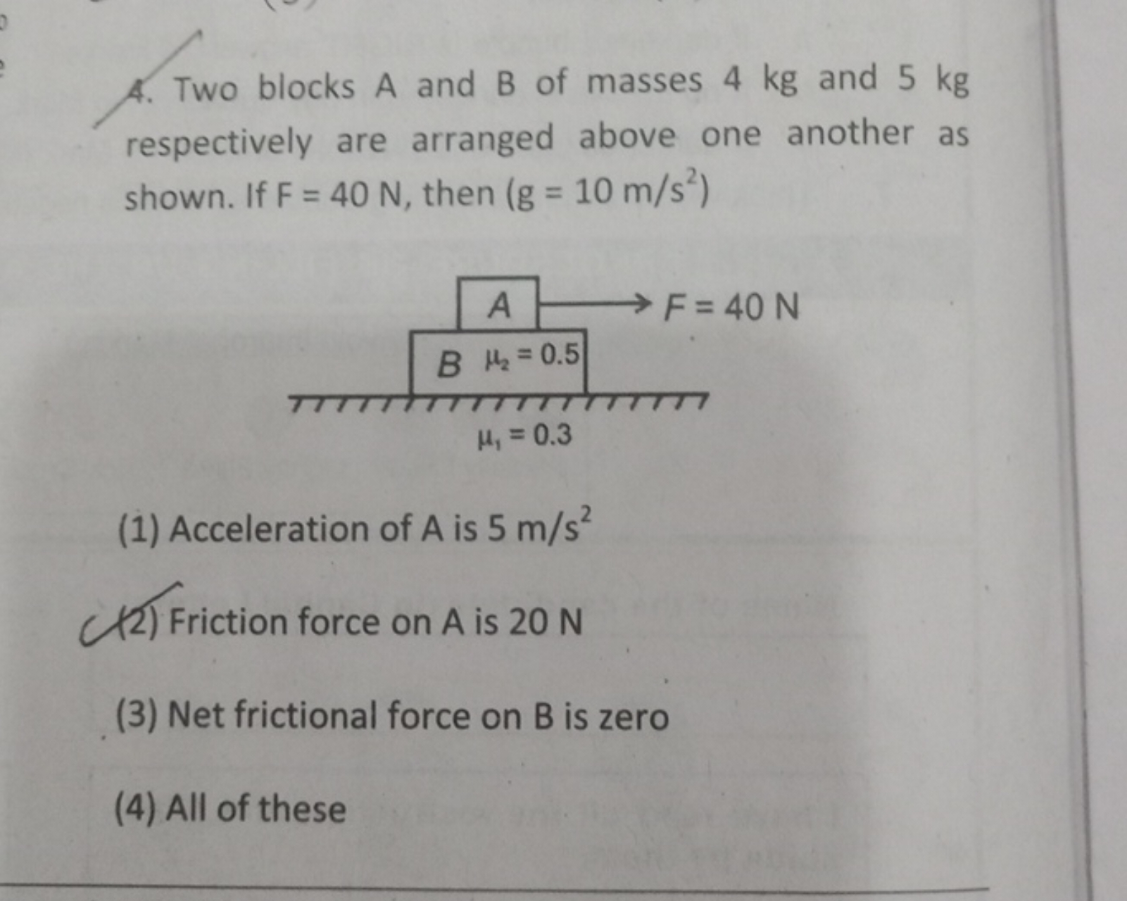 Two blocks A and B of masses 4 kg and 5 kg respectively are arranged a