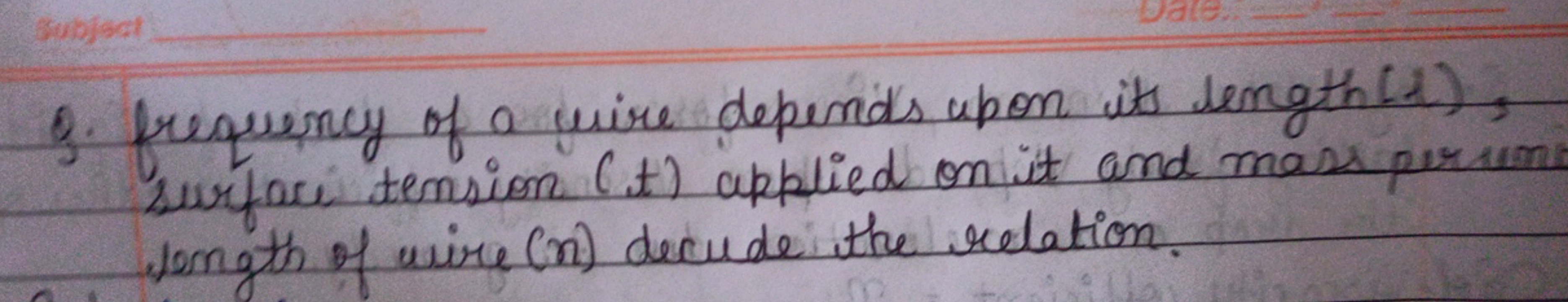 9. frequency of a wire depends upon its length (1), surface tension ( 