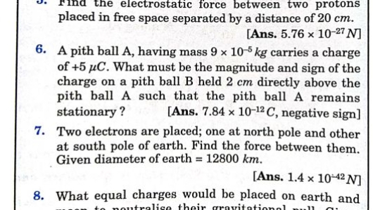 J. Find the electrostatic force between two protons placed in free spa