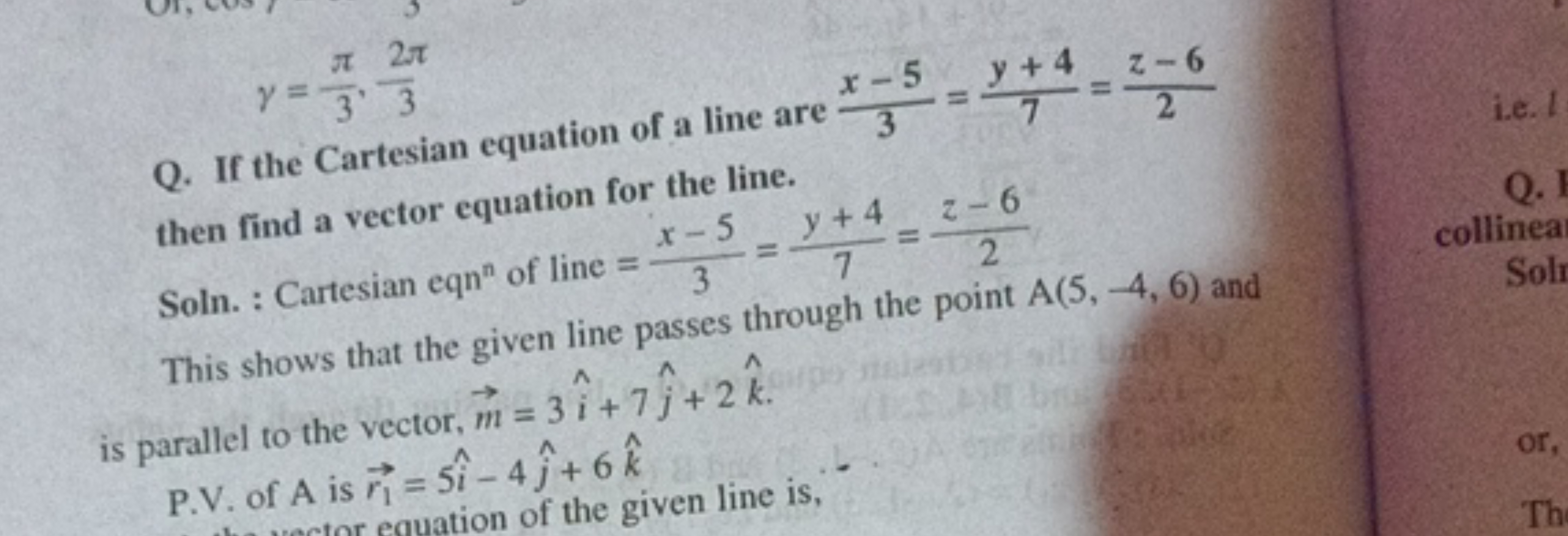 γ=3π​,32π​
Q. If the Cartesian equation of a line are 3x−5​=7y+4​=2z−6