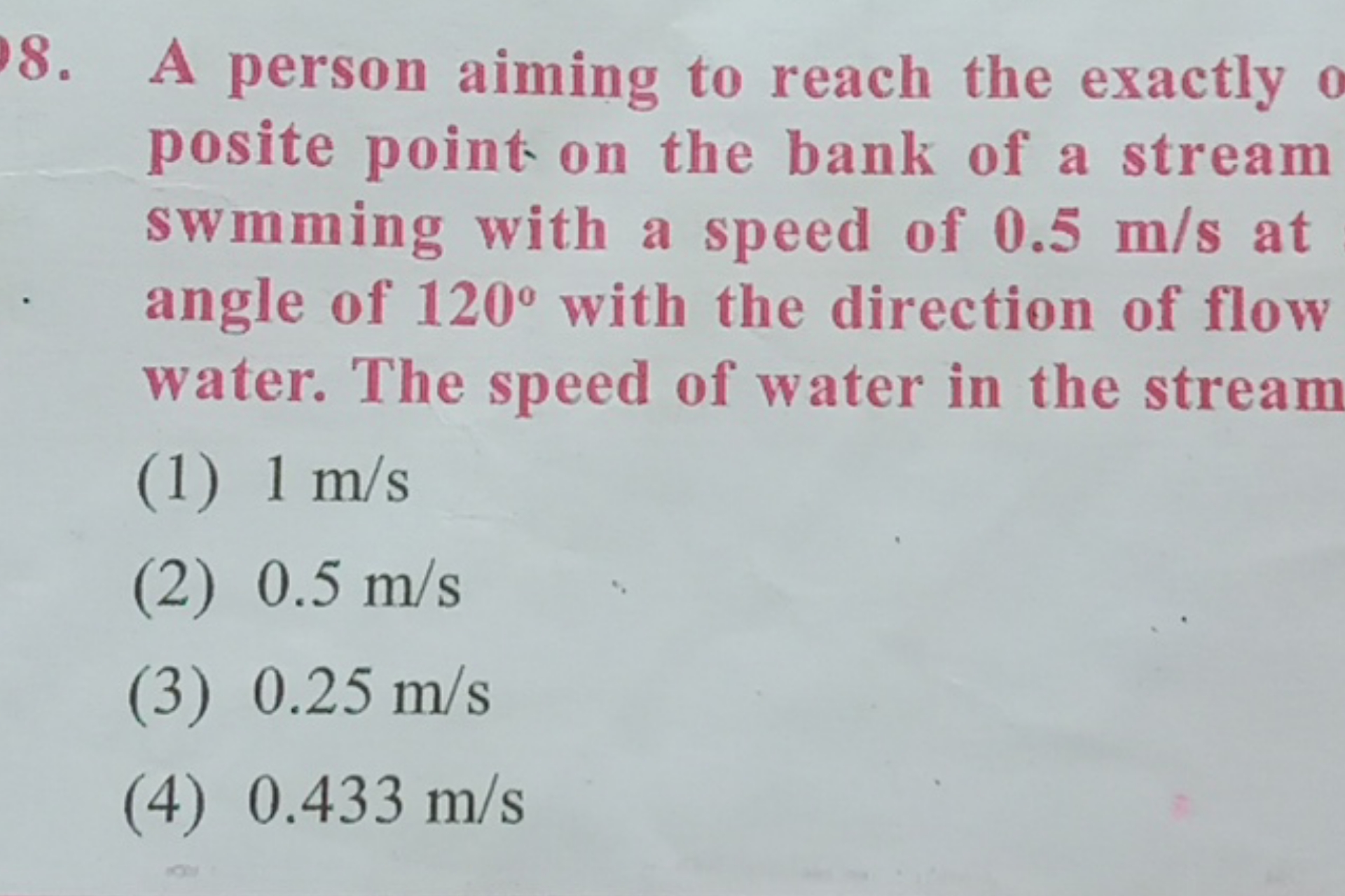 A person aiming to reach the exactly posite point on the bank of a str