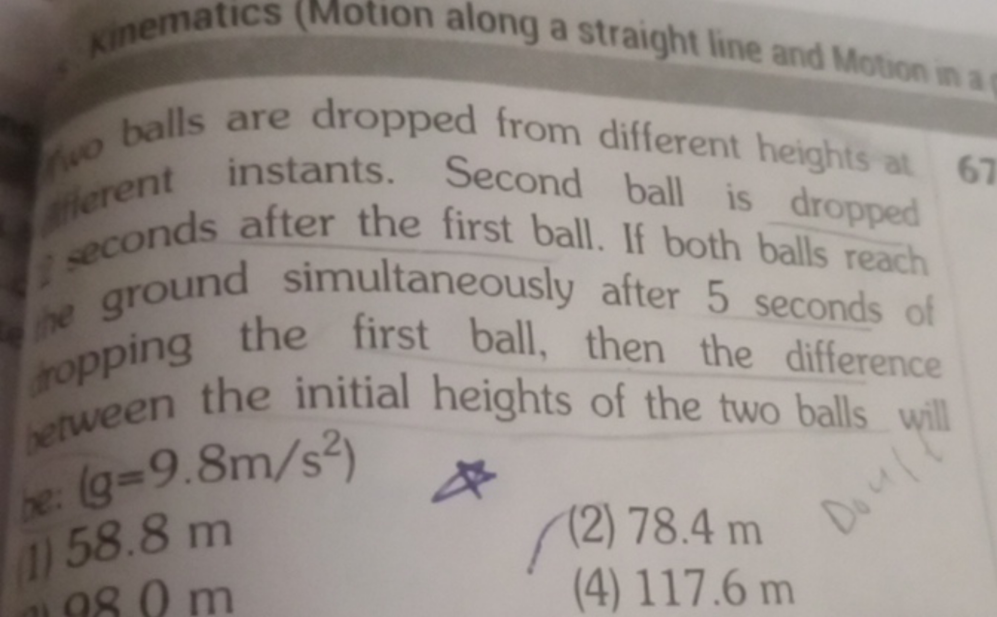 kinematics (Motion along a straight line and Motion in
balls are dropp