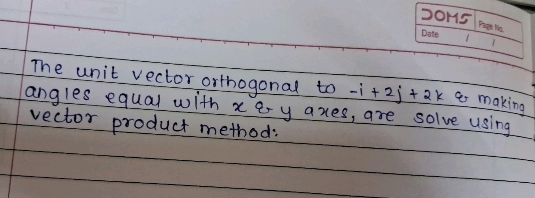 The unit vector orthogonal to −i+2j+2k& making angles equal with x \& 