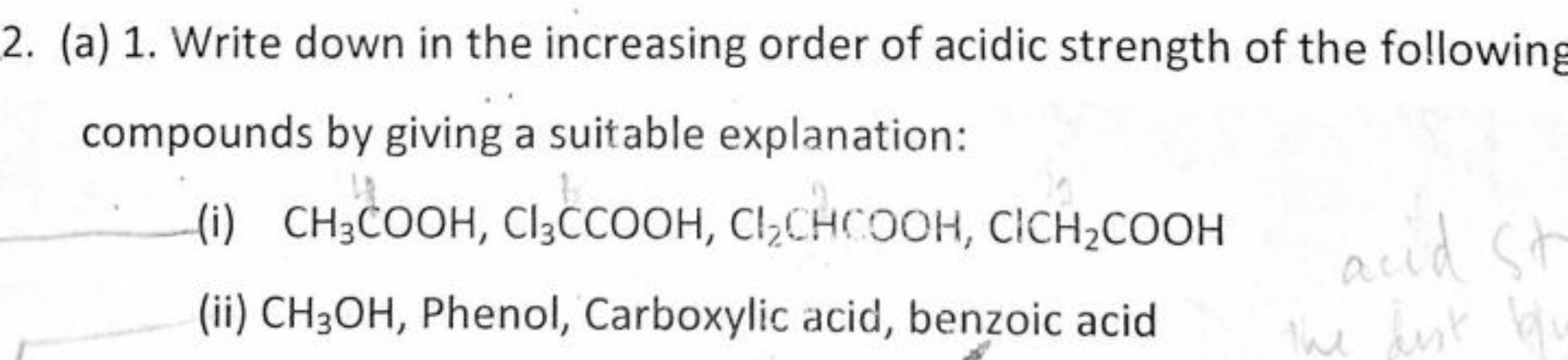 2. (a) 1. Write down in the increasing order of acidic strength of the