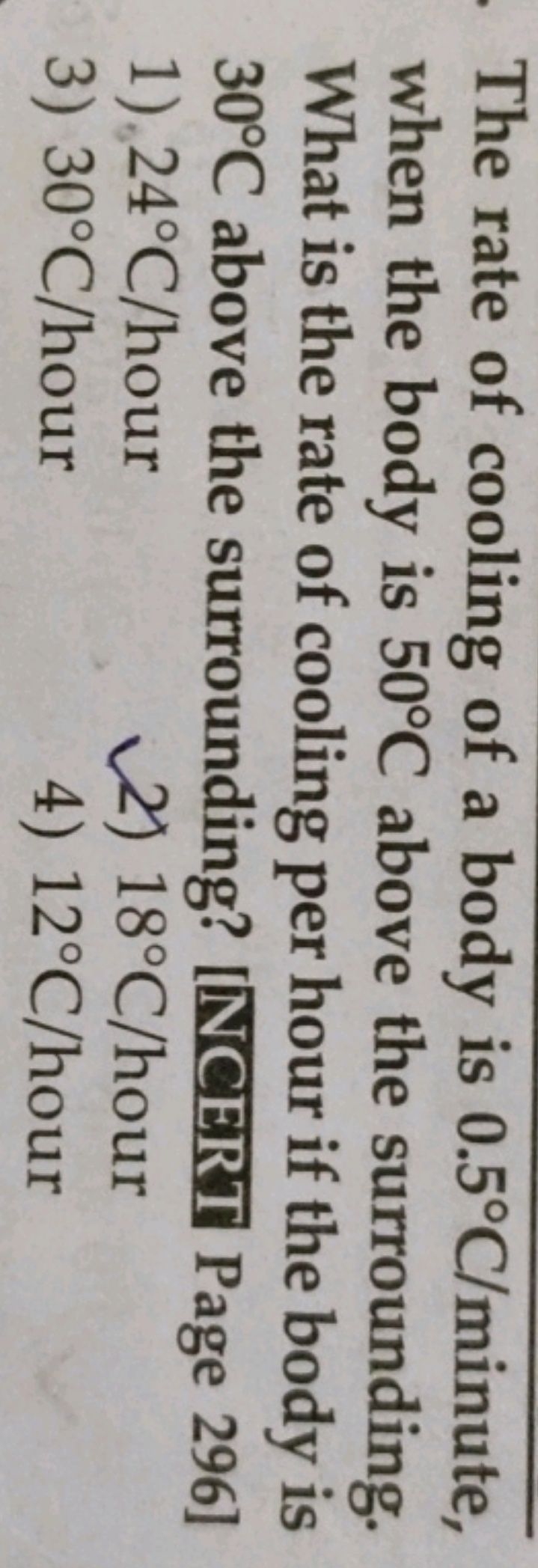 The rate of cooling of a body is 0.5∘C/ minute, when the body is 50∘C 