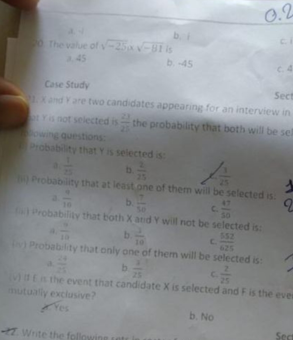 0.2
a. 4
b. 1
he value of −25x×x​−Iˉ is
2. 45
b. -45

Case Study
1. x 