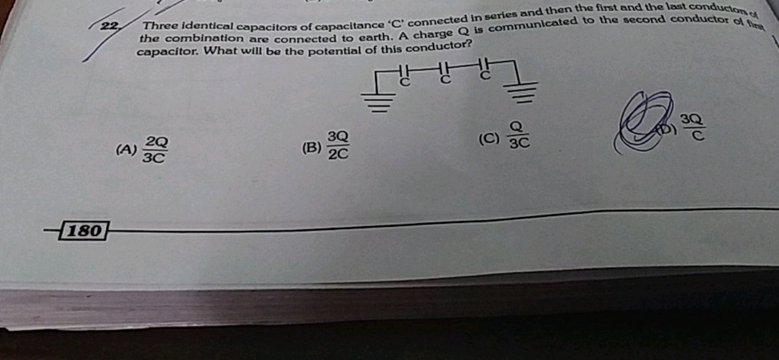 22. Three identical capacitors of capacitance ' C ' connected in serie