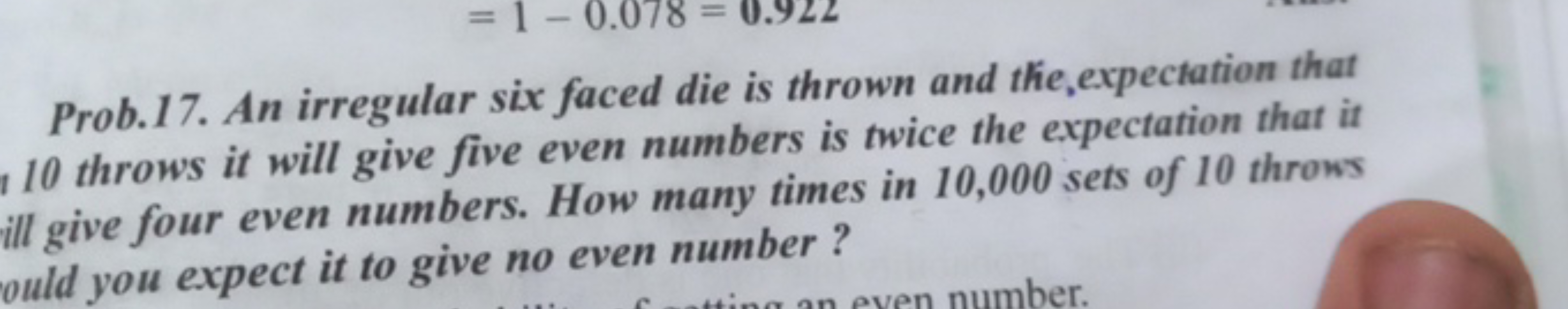 Prob.17. An irregular six faced die is thrown and the,expectation that