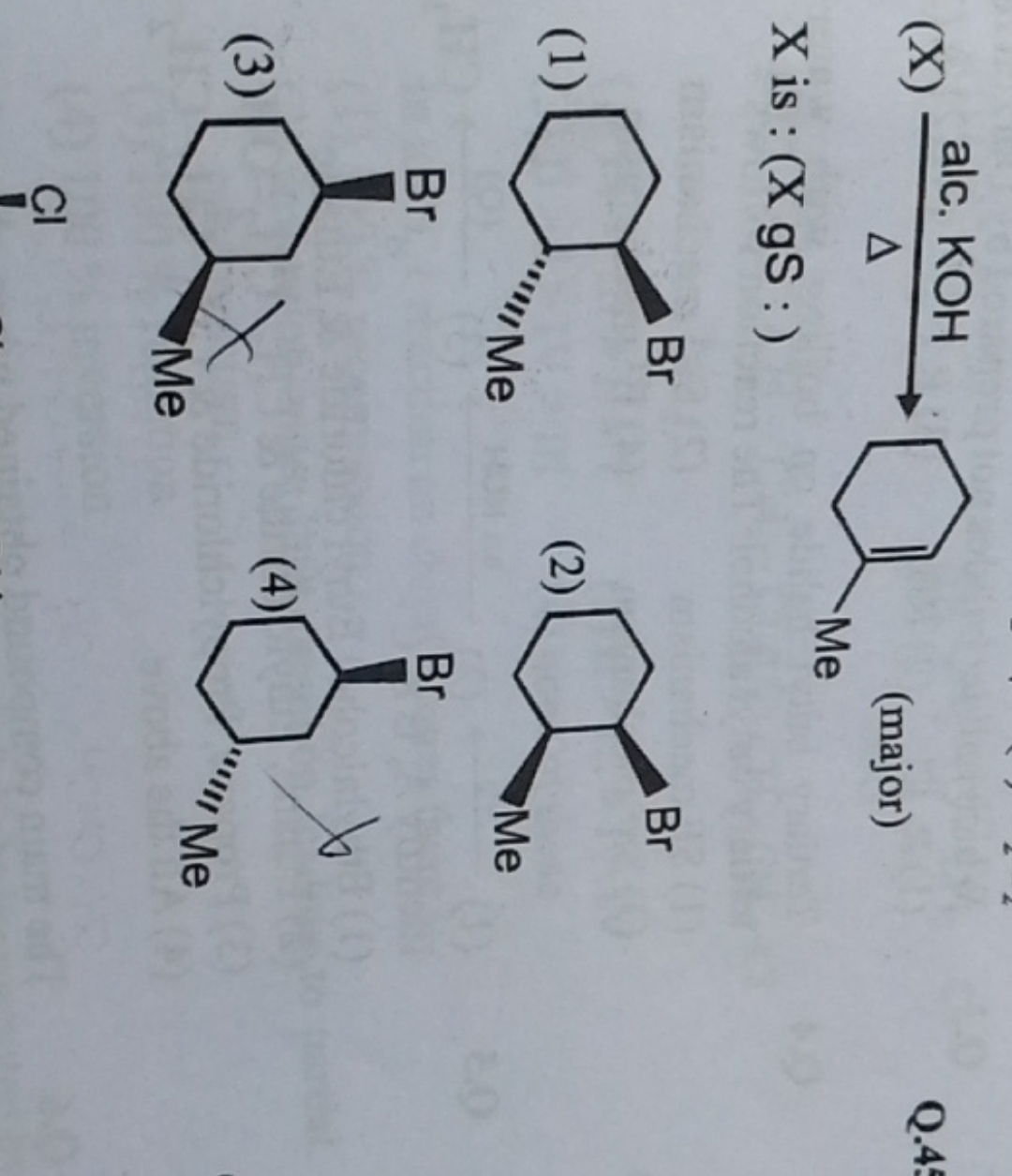 X is : (XgS:)
CC1=CCCCC1
(major)
(1)
C[C@]1CCCC[C@@]1Br
(2)
C[C@@H]1CC