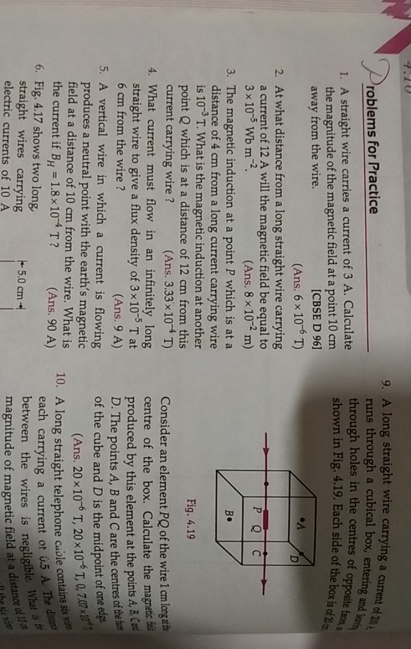 roblems for Practice
1. A straight wire carries a current of 3 A. Calc