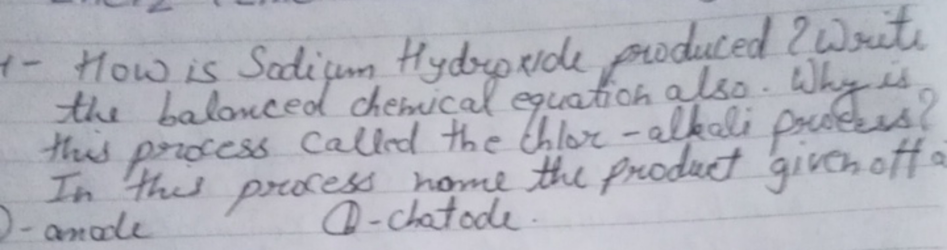 - How is Sodium Hydroxide produced? Write the balanced chemical equati