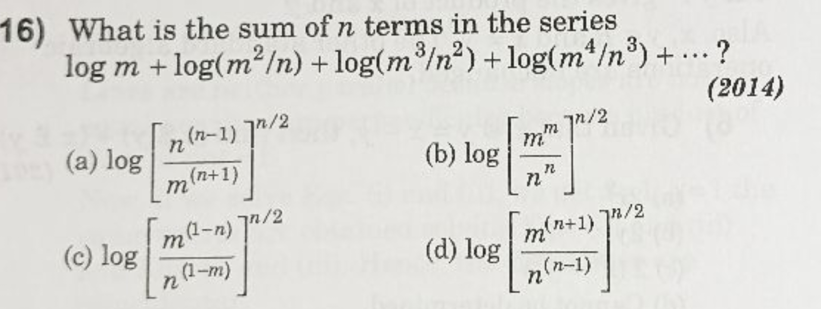  What is the sum of n terms in the series logm+log(m2/n)+log(m3/n2)+lo