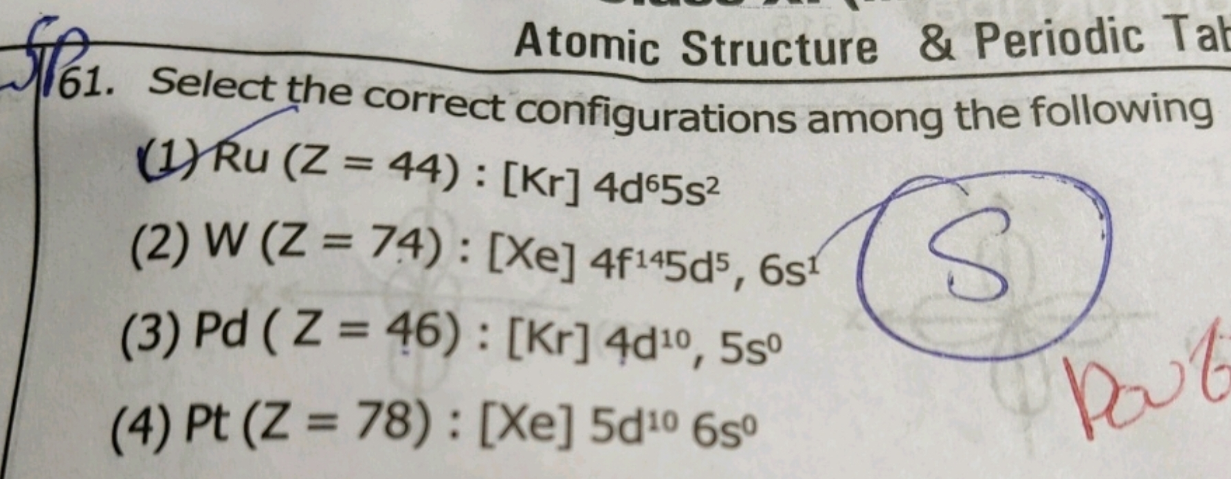 Atomic Structure \& Periodic Tal 61. Select the correct configurations