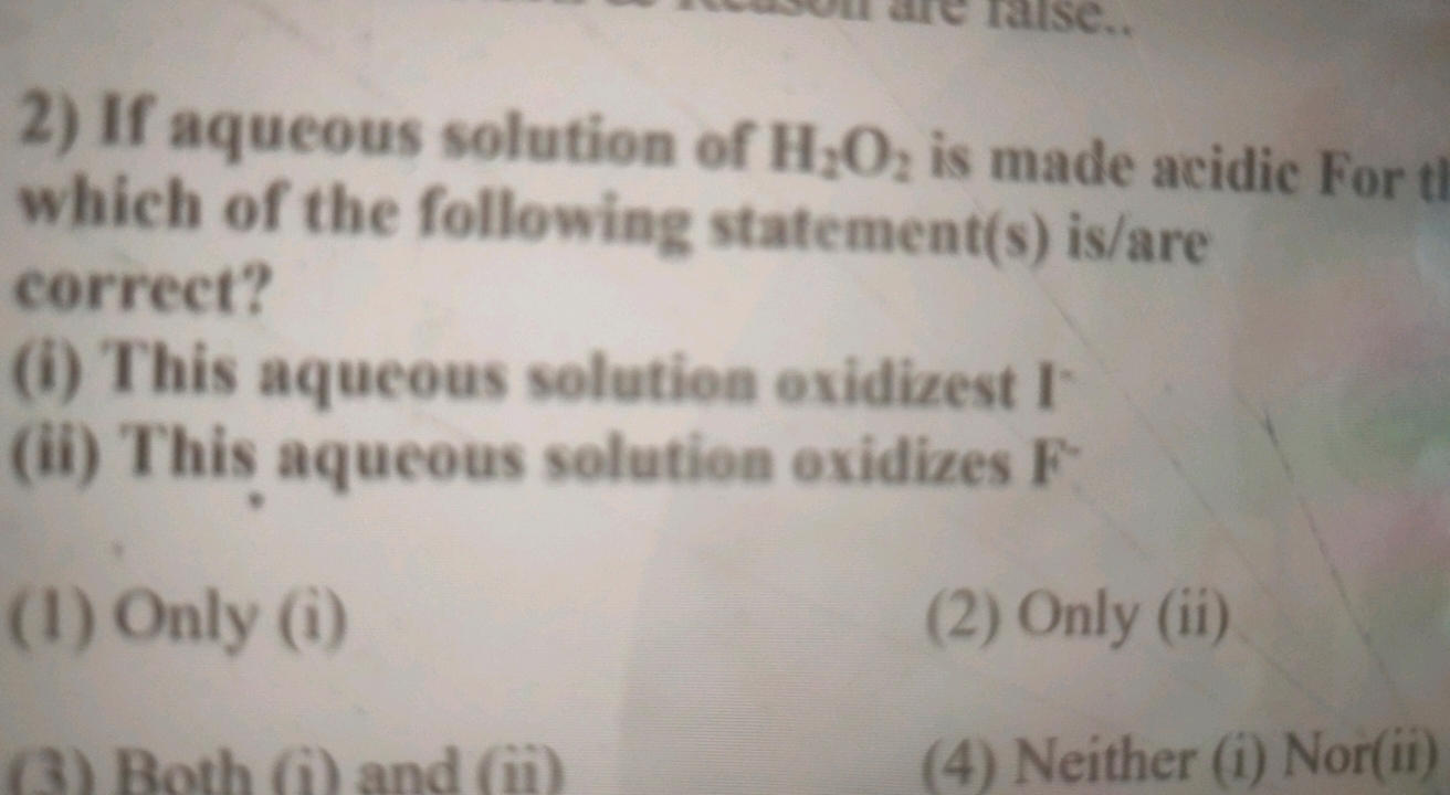  If aqueous solution of H2​O2​ is made acidic For t) which of the foll