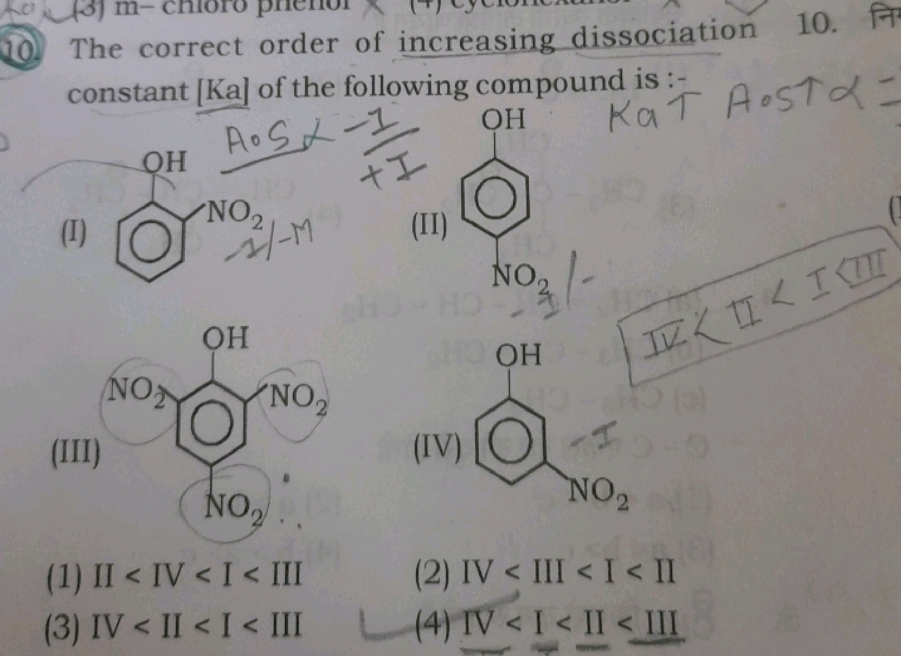 (0.) The correct order of increasing dissociation constant [Ka] of the