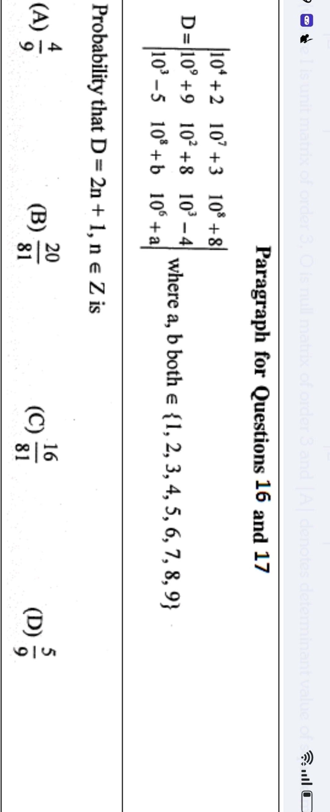 Paragraph for Questions 16 and 17 D=∣∣​104+2109+9103−5​107+3102+8108+b