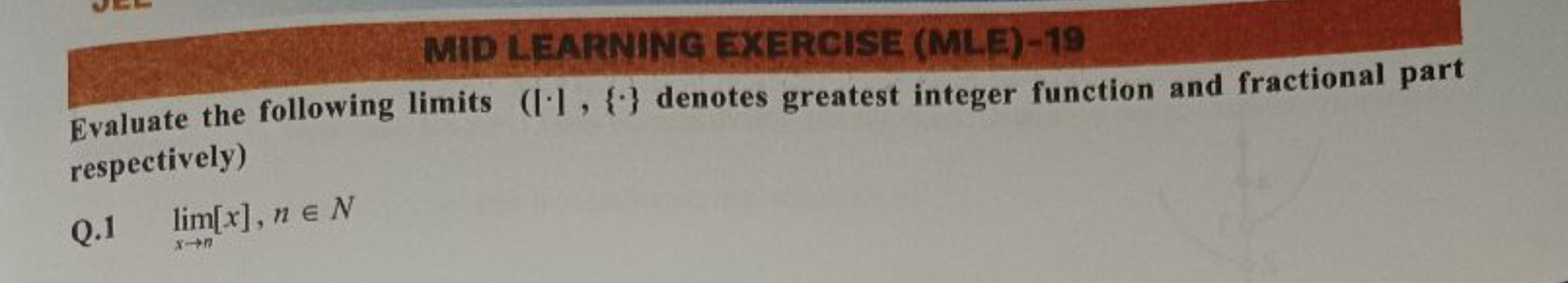 Evaluate the following limits ([⋅∣,{⋅} denotes greatest integer functi