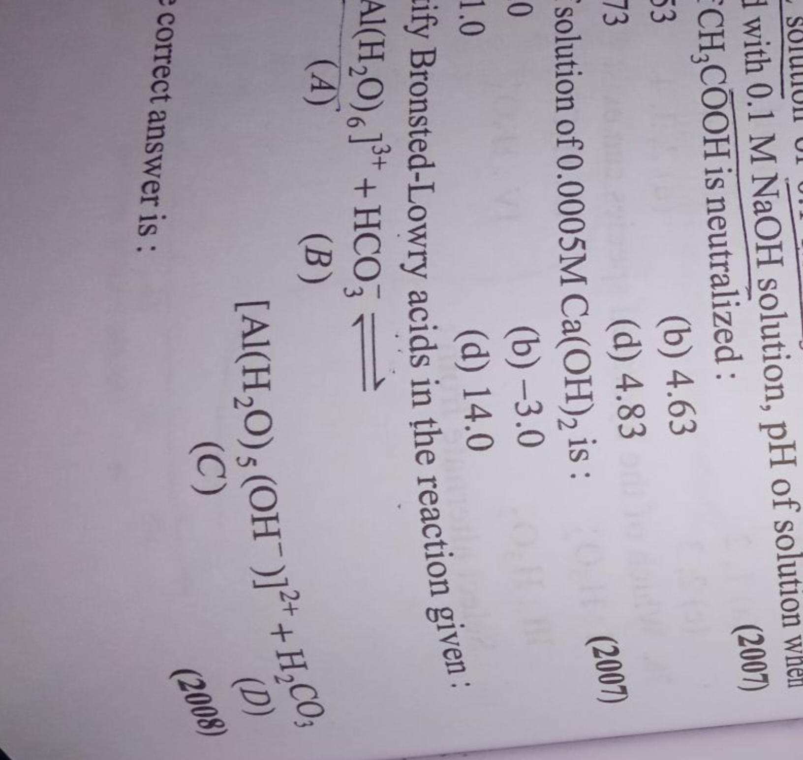 with 0.1MNaOH solution, pH of solution when CH3​COOH is neutralized :
