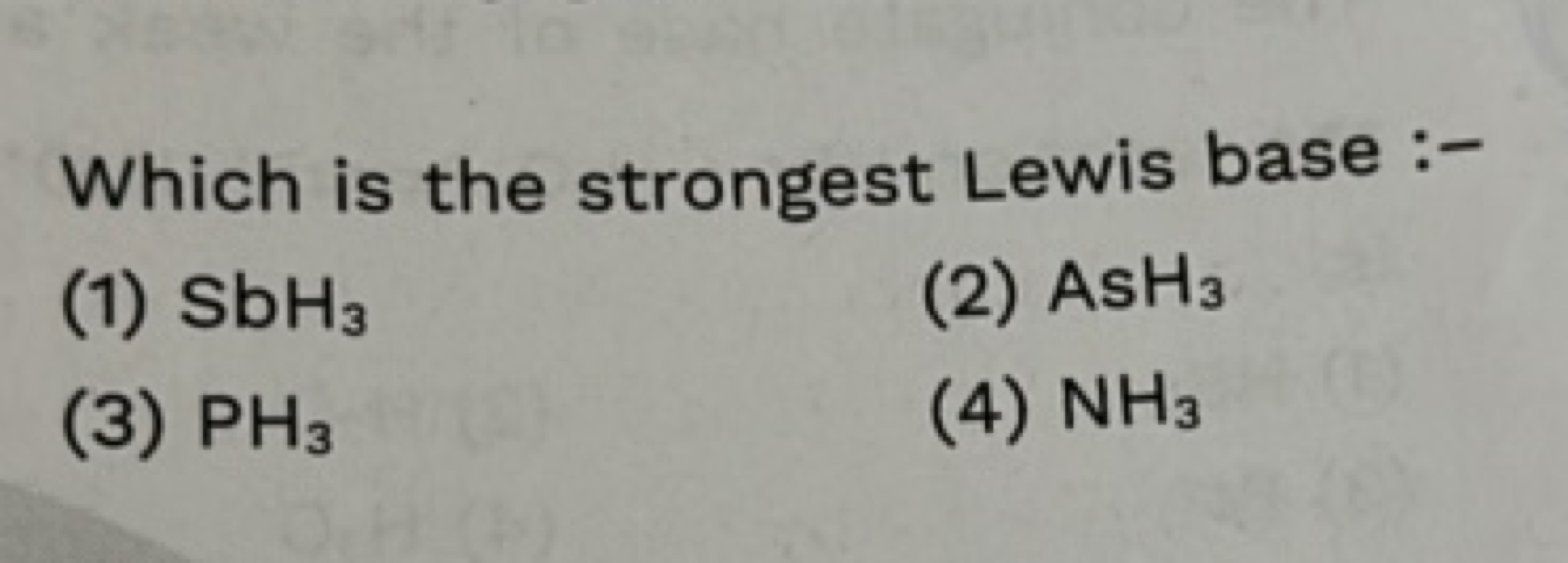 Which is the strongest Lewis base :-