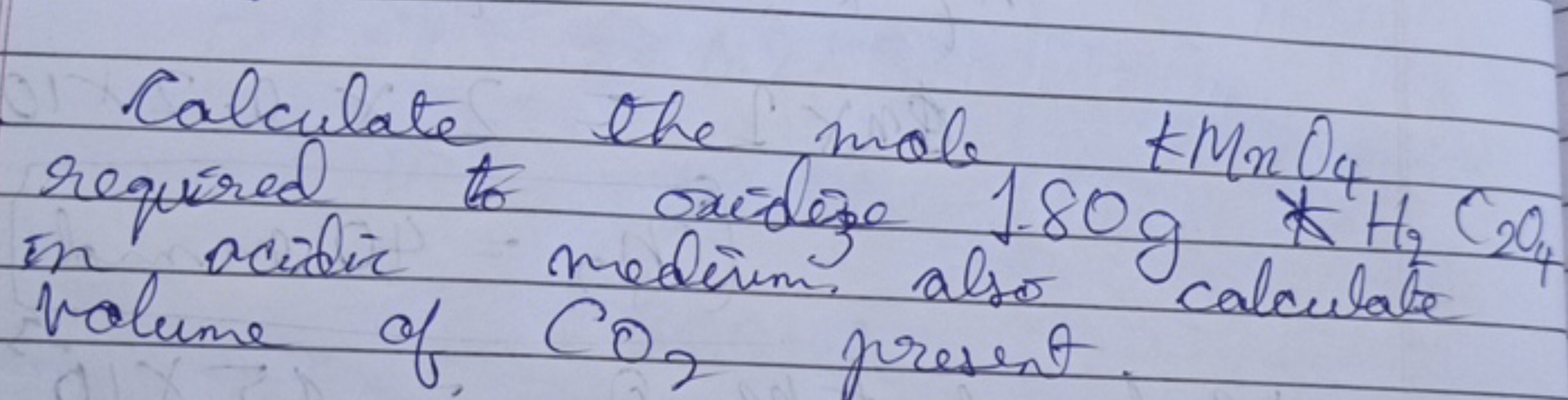 Calculate the mole KMnO4​ required on indene 1.80 g∗H2​C4​ in acidic m