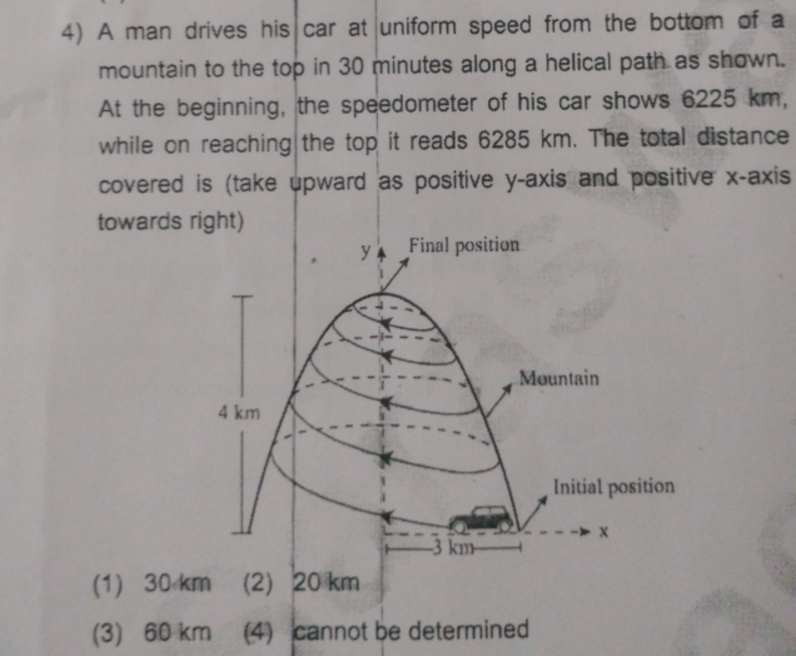  A man drives his car at uniform speed from the bottom of a mountain t