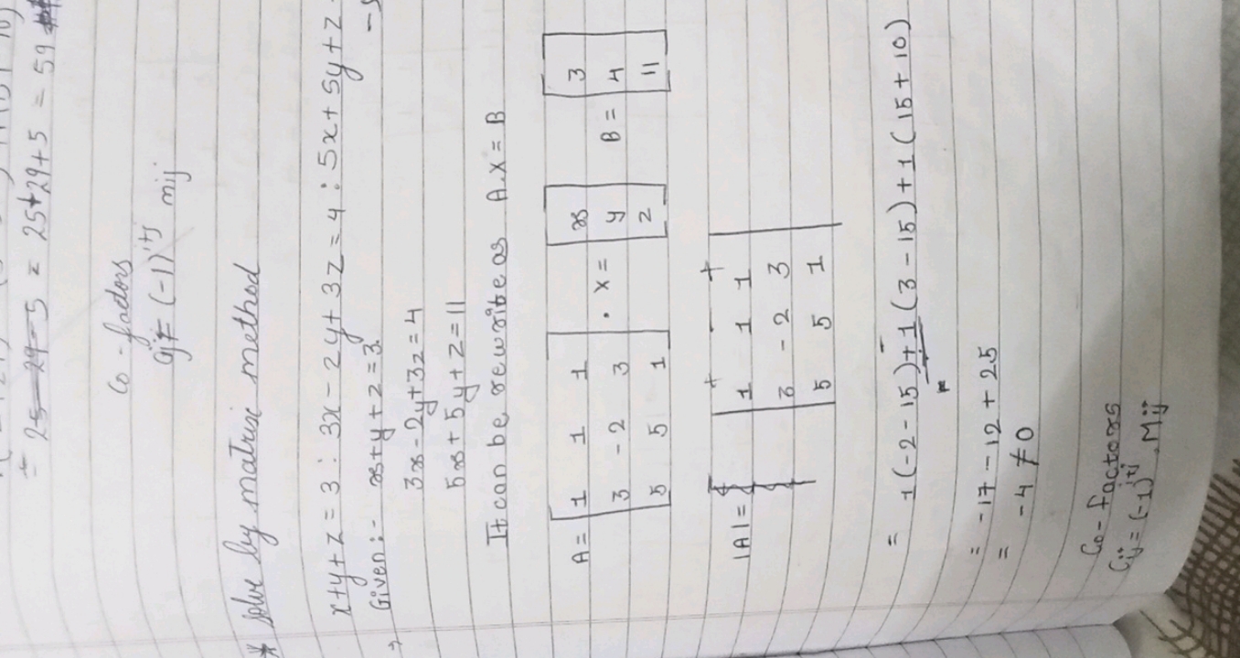 =2−29−5=25+29+5=59
Co fadors
 gif (−1)i+j mi j 
* Solve by matrix i me