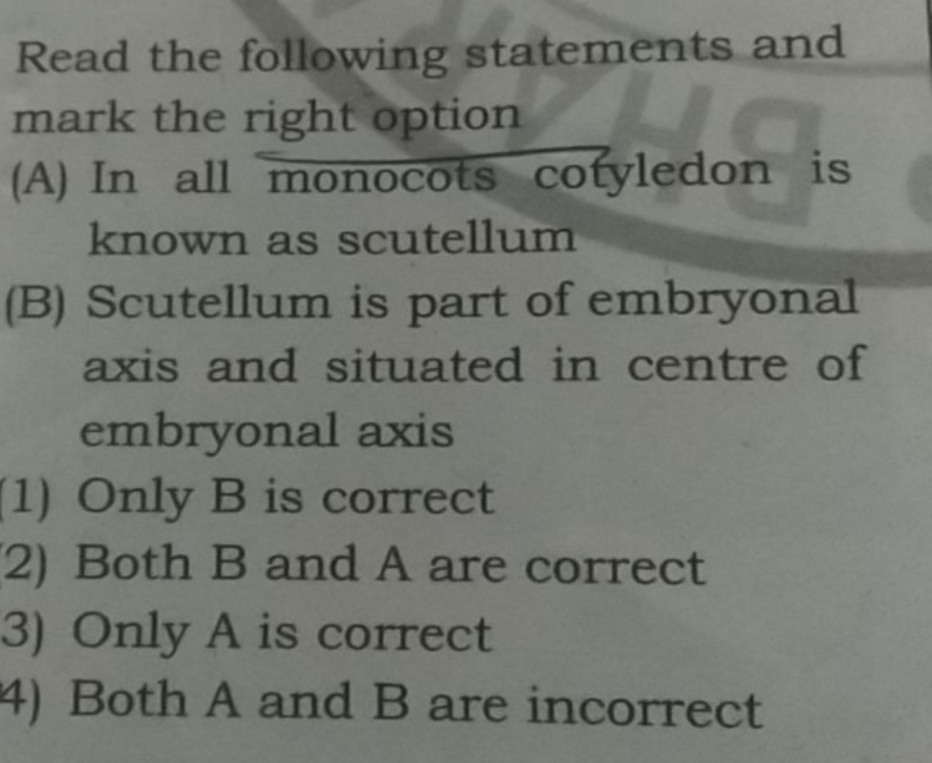 Read the following statements and mark the right option (A) In all mon