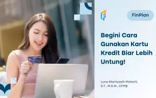 10 Tips Menggunakan Kartu Kredit, Bisa Lebih Hemat, lho!