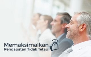 Cara Memaksimalkan Pendatapan Tidak Tetap Hingga Anda - Perencana Keuangan Independen Finansialku