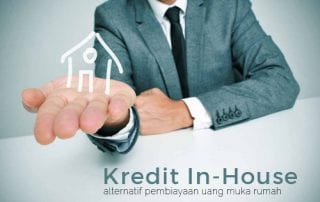 Manfaatkan Kredit In-House, agar Bayar DP Rumah Jadi Ringan - Perencana Keuangan Independen Finansialku