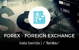 Pengertian Forex adalah Finansialku