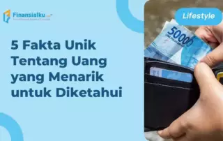 5 Fakta Unik Tentang Uang yang Menarik untuk Diketahui