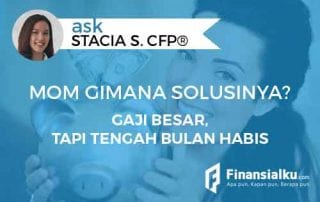 Konsultasi Moms, Gaji Suami Besar tetapi Pertengahan Bulan Sudah Habis, Bagaimana Solusinya 02 - Finansialku