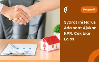 8 Syarat KPR Rumah yang Wajib Anda Penuhi, Penting!