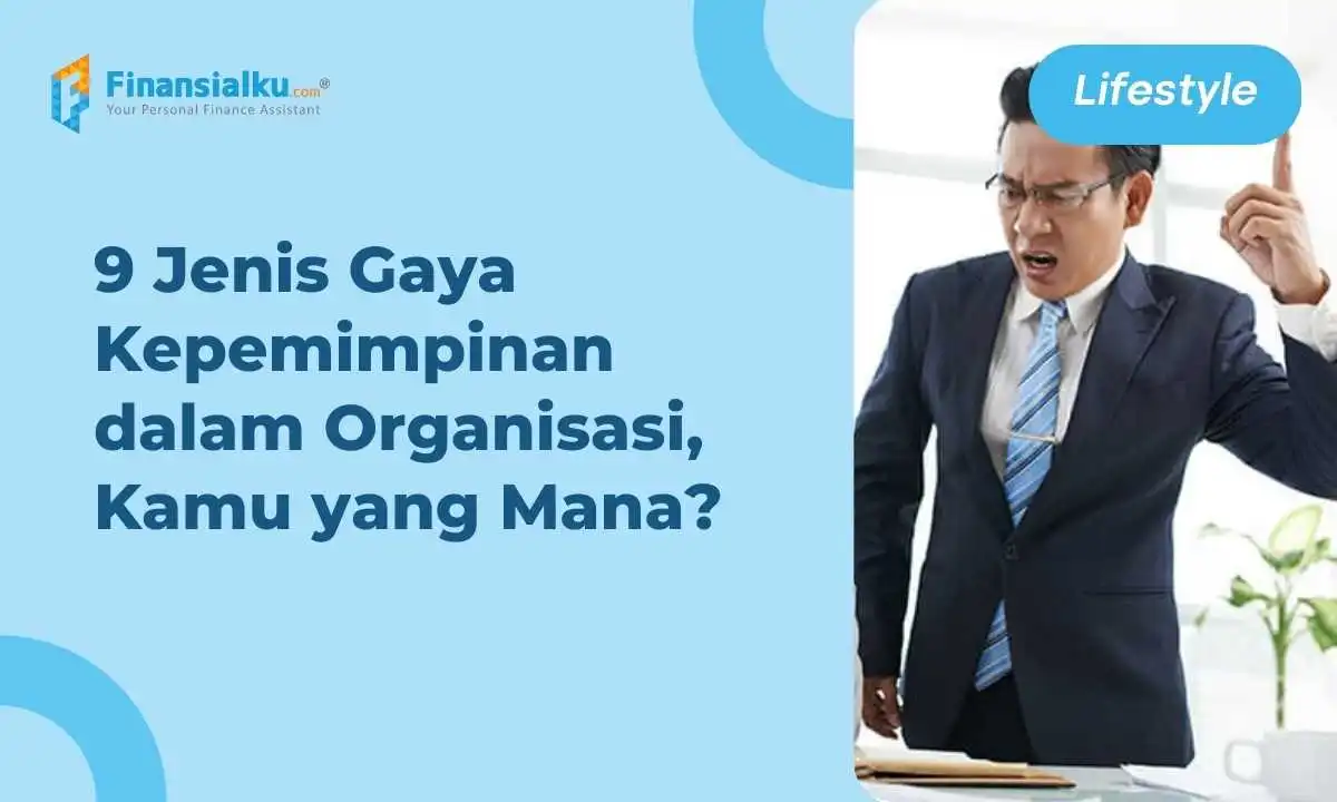 Gaya Kepemimpinan Organisasi