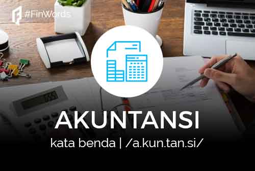 Definisi Akuntansi Adalah Finansialku