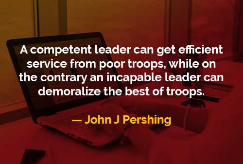  Kata kata Bijak John J Pershing Pemimpin yang Kompeten 