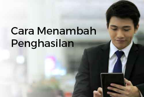 Bagaimana Cara Menambah Penghasilan untuk Millenial - 1 - Finansialku