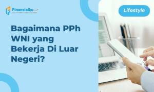 pph wni yang bekerja di luar negeri