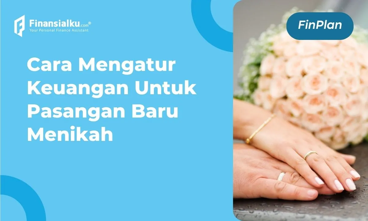 cara mengatur keuangan pasangan baru menikah