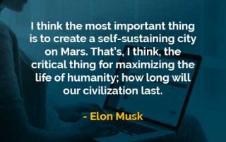 Kata-kata Bijak Elon Musk Menciptakan Kota Mandiri di Mars - Finansialku