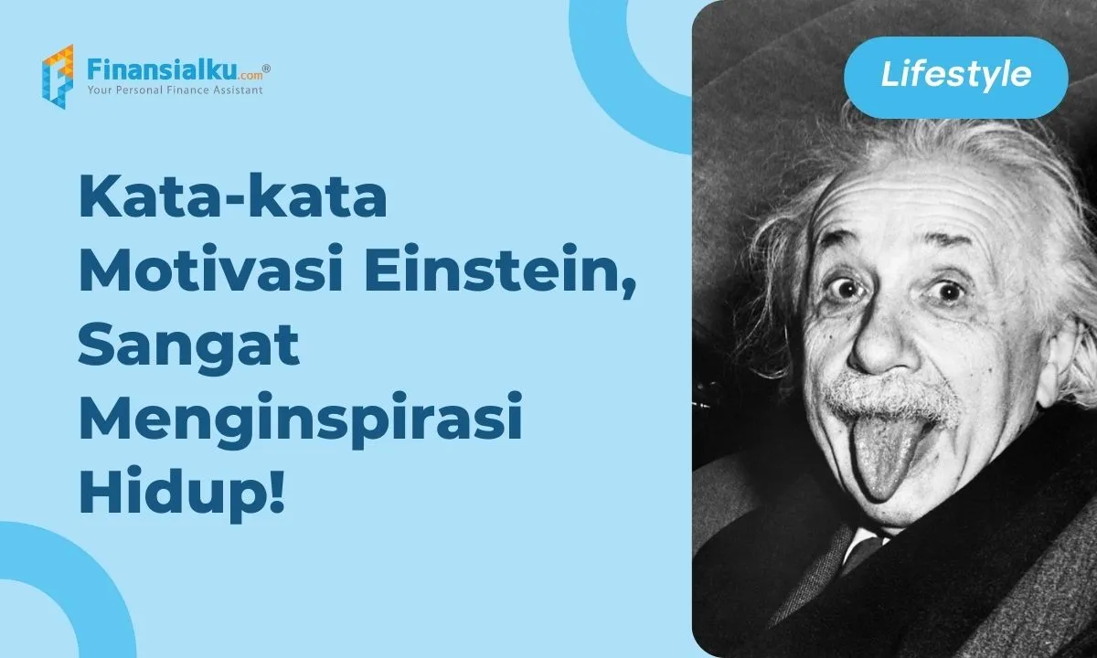 68 Kata-kata Motivasi Einstein yang Menginspirasi Hidup