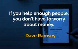 Kata-kata Bijak Dave Ramsey Membantu Orang - Finansialku