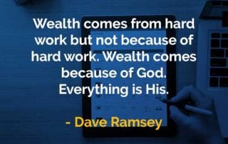Kata-kata Bijak Dave Ramsey Kekayaan Datang Dari Tuhan - Finansialku