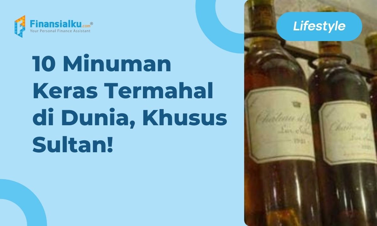 10 Minuman Beralkohol Termahal Di Dunia