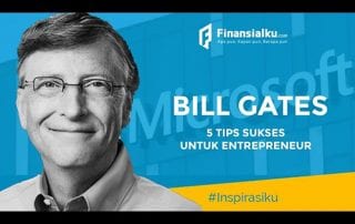 5 Tips Sukses Untuk Entrepreneur Ala Bill Gates